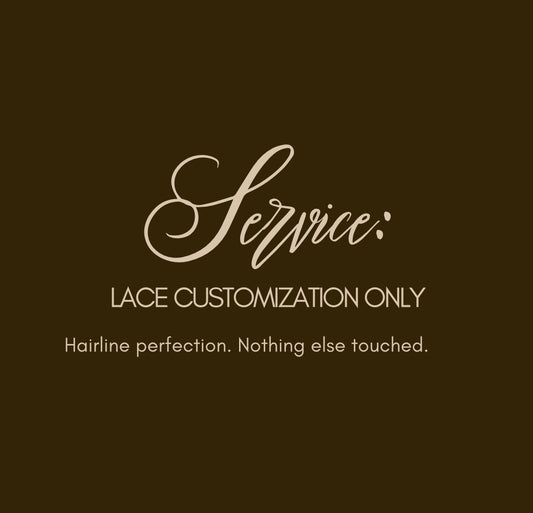 Lace Customization Only