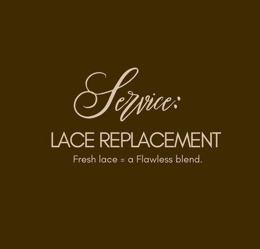 Lace Replacement