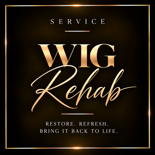 “Wig Rehab”